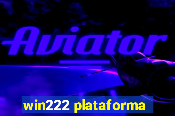 win222 plataforma